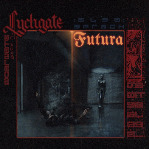 Lychgate : Also Sprach Futura